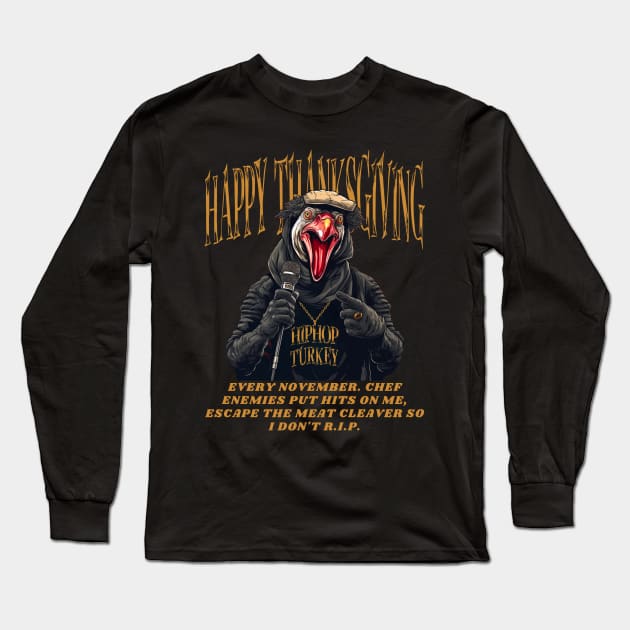 Funny Thanksgiving Hip Hop Rapping Turkey Vegan Vegetarian T-Shirt Long Sleeve T-Shirt by MOCEPTS APPAREL